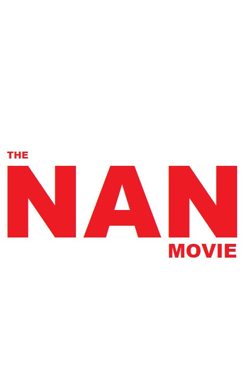 The Nan Movie