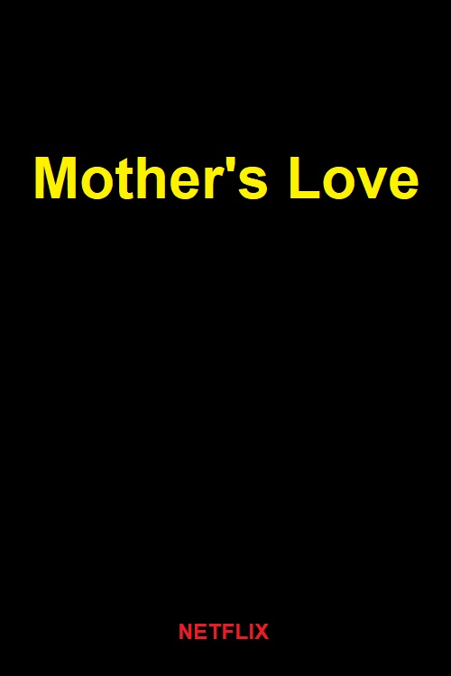 Mother’s Love