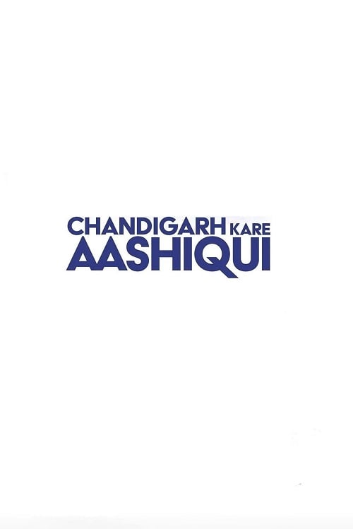 Chandigarh Kare Aashiqui