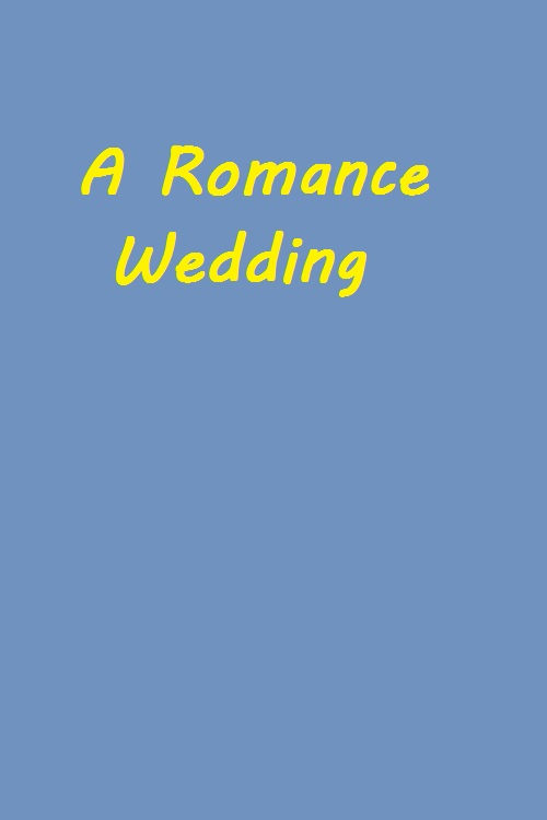 A Romance Wedding