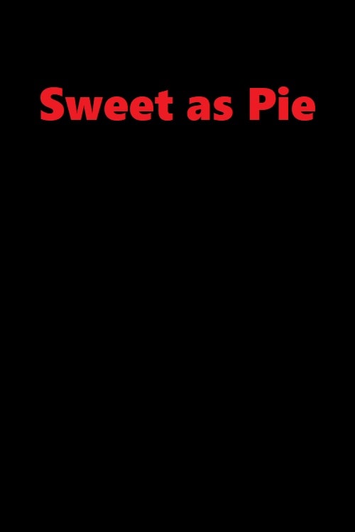 Sweet as Pie