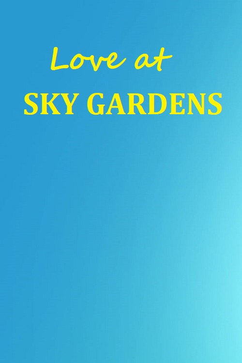 Love at Sky Gardens